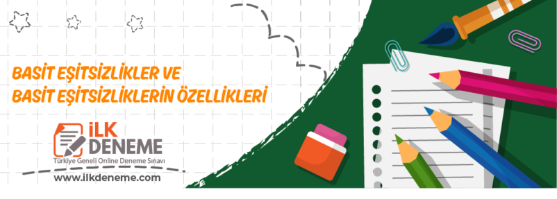 basit esitsizlikler ve basit esitsizliklerin ozellikleri e1611532145465